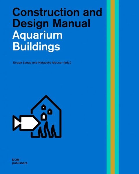 画像1: Aquarium Buildings: Construction and Design Manual    (1)