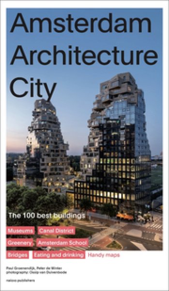 画像1: Amsterdam Architecture City: The 100 Best Buildings (1)