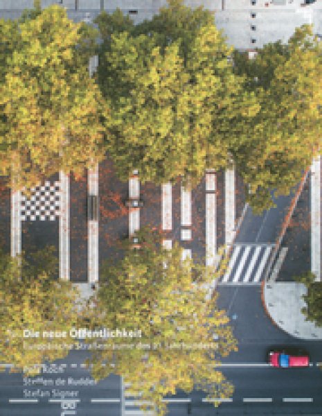 画像1: New Public Spaces. European Urban Streetscapes of the 21st century (1)