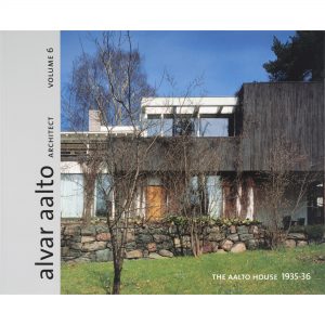 Alvar Aalto Architect volume 6: The Aalto House 1935-36　Paper版