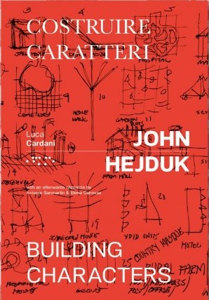 John Hejduk: Building characters